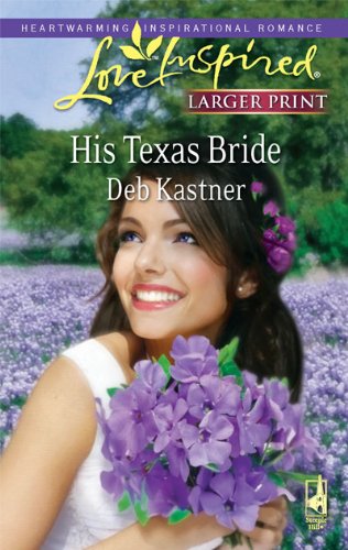 His Texas Bride by Deb Kastner