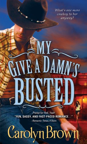 My Give a Damn's Busted (Honky Tonk) by Carolyn Brown