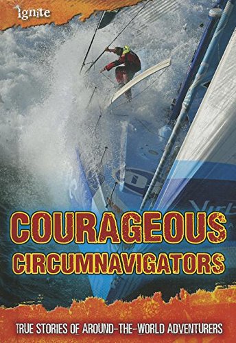 Courageous Circumnavigators: True Stories of Around-the-World Adventurers by Fiona Macdonald