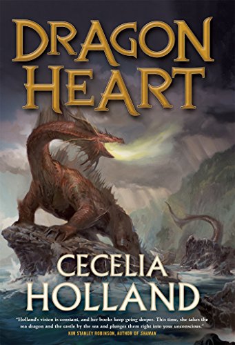 Dragon Heart: A Fantasy Novel by Cecelia Holland