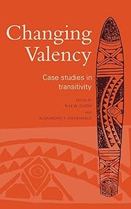 Changing Valency: Case Studies in Transitivity