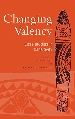Changing Valency: Case Studies in Transitivity