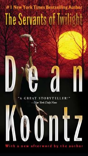 The servants of twilight by Dean R Koontz