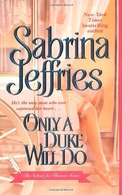 Only a Duke Will Do (The School for Heiresses, Book 2)