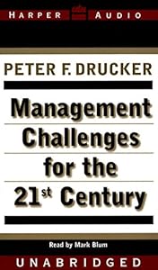 Management Challenges for the 21St Century by Peter F. Drucker