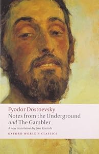 Notes from the Underground, and The Gambler