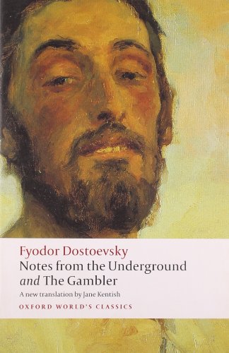 Notes from the Underground, and The Gambler by Fyodor Dostoevsky  ,