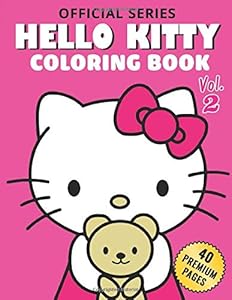 Hello Kitty Coloring Book Vol2: Hello Kitty Coloring Books for Girls and Adults.