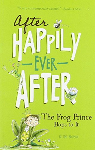 The Frog Prince Hops to It by Tony Bradman