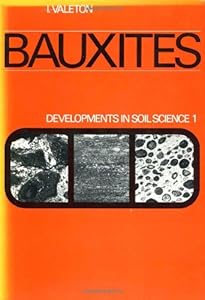 Bauxites, Volume 1 (Developments in Soil Science) by Author Unknown