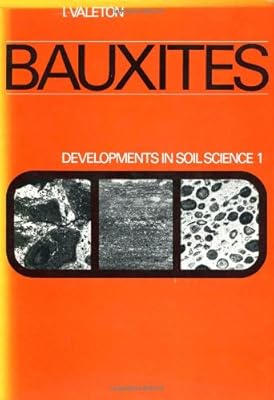 Bauxites, Volume 1 (Developments in Soil Science)