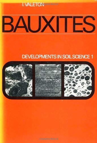 Bauxites, Volume 1 (Developments in Soil Science) by Author Unknown