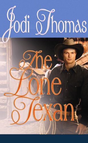 The lone Texan by Jodi Thomas