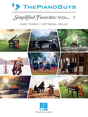 The Piano Guys - Simplified Favorites, Vol. 1: Easy Piano Arrangements with Optional Cello Parts by The Piano Guys
