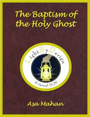 The Baptism Of The Holy Ghost (Mahan)