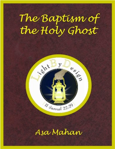 The Baptism Of The Holy Ghost (Mahan) by Asa Mahan