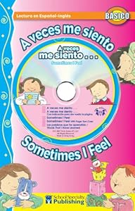 A veces me siento / Sometimes I Feel Spanish-English Reader With CD (Dual Language Readers with CDs) (English and Spanish Edition)