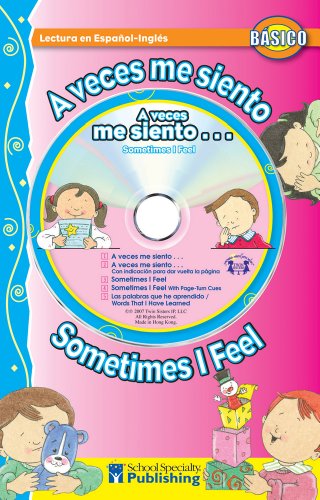 A veces me siento / Sometimes I Feel Spanish-English Reader With CD (Dual Language Readers with CDs) (English and Spanish Edition) by Kim Mitzo Thompson