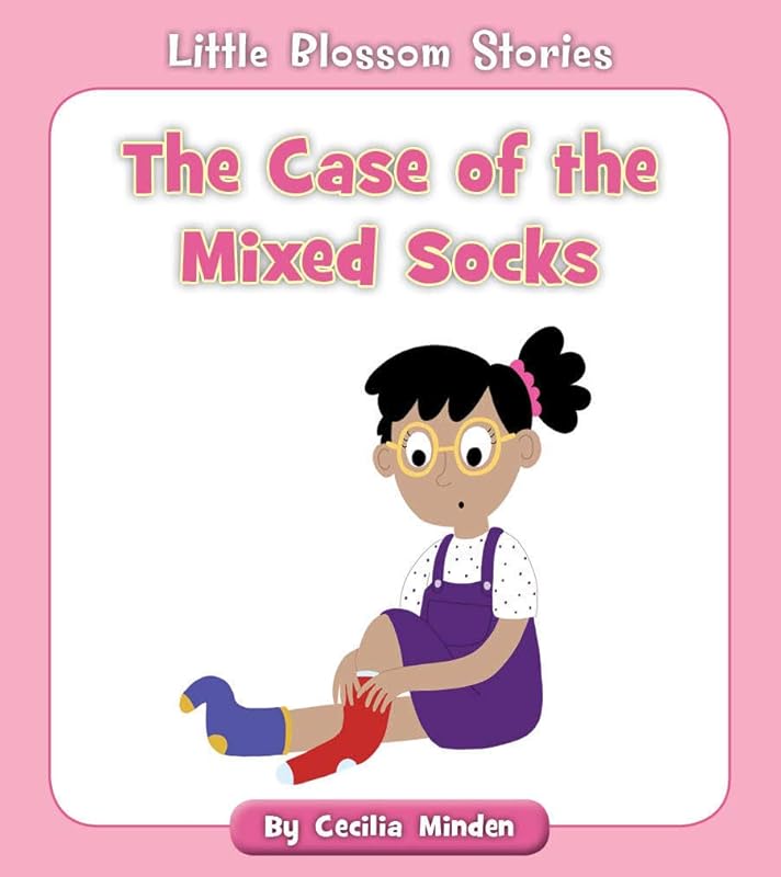 The Case of the Mixed Socks (Little Blossom Stories) by Cecilia Minden