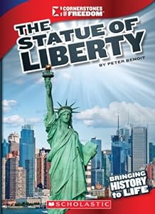 The Statue of Liberty (Cornerstones of Freedom. Third Series)