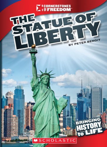 The Statue of Liberty (Cornerstones of Freedom. Third Series) by Deborah Kent