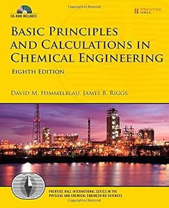 Basic Principles and Calculations in Chemical Engineering by David M. Himmelblau