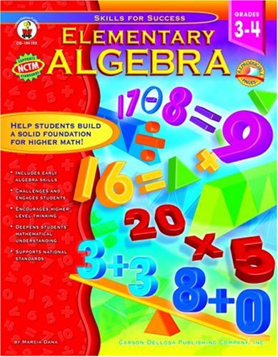 Elementary Algebra Grades 3-4 (Skills for Success Series) by Marcia Dana