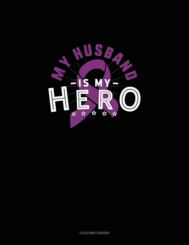 My Husband Is My Hero: 3 Column Ledger by Greenyx Publishing
