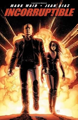 Incorruptible Vol. 1