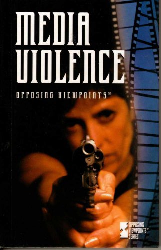 Opposing Viewpoints Series - Media Violence (hardcover edition) by Louise I. Gerdes