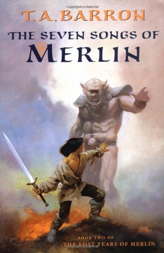 The seven songs of Merlin by TA Barron
