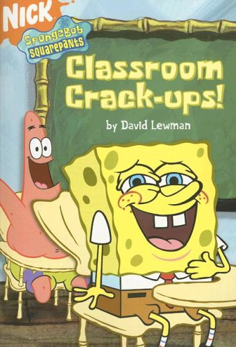 Classroom Crack-ups! (SpongeBob SquarePants) by David Lewman