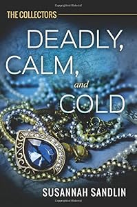 Deadly, Calm, and Cold