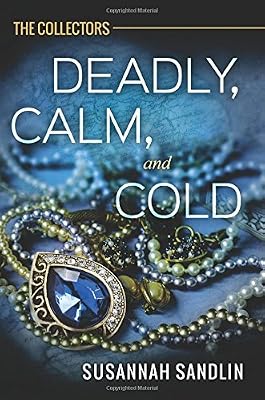 Deadly, Calm, and Cold