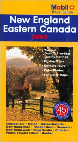 Mobil Travel Guide New England & Eastern Canada 2003 by Mobil Travel Guide