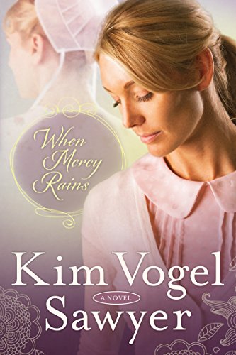 When Mercy Rains by Kim Vogel Sawyer