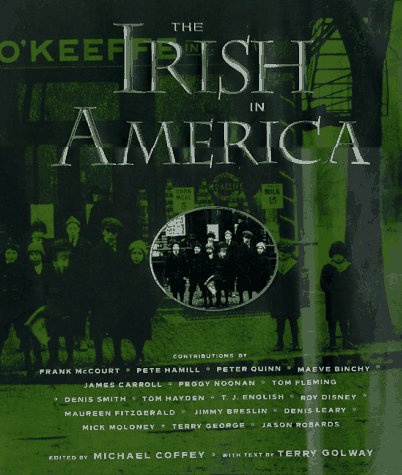 The Irish in America by Michael Coffey