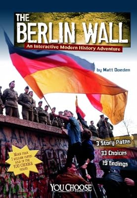 The Berlin Wall: An Interactive Modern History Adventure