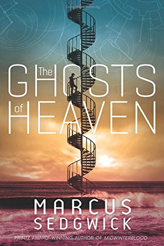 The Ghosts of Heaven by Marcus Sedgwick