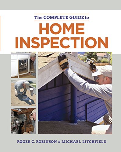 The Complete Guide to Home Inspection by Roger C. Robinson                       ,