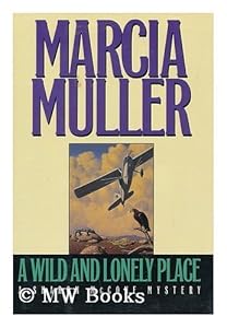 A Wild And Lonely Place: A Sharon McCone Mystery