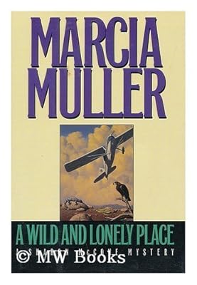 A Wild And Lonely Place: A Sharon McCone Mystery