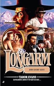 Longarm #403: Longarm and Lucky Lucy