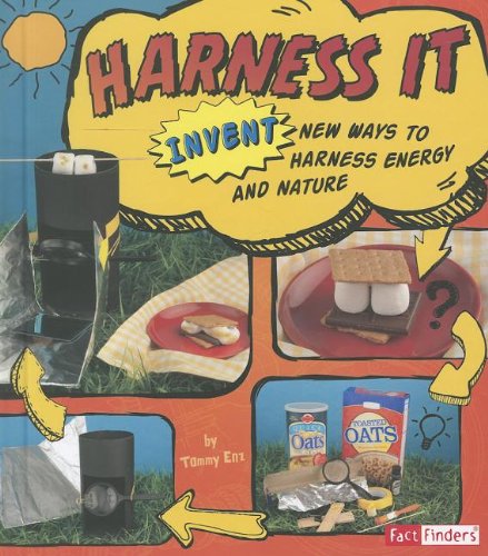 Harness It: Invent New Ways to Harness Energy and Nature by Tammy Enz