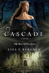 Cascade: A Novel by Lisa T. Bergren