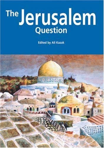 Jerusalem Question (Radical History) by Ali Kazak