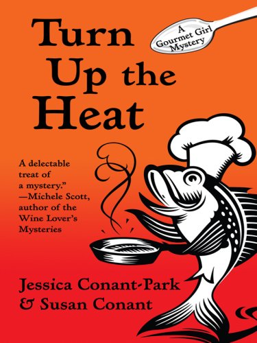 Turn Up the Heat by Jessica Conant-Park