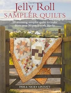 Jelly Roll Sampler Quilts by Pam Lintott