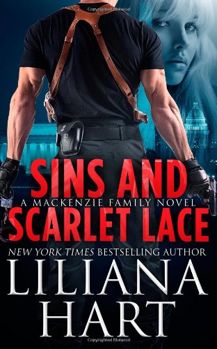 Sins and Scarlet Lace: A MacKenzie Novel by Liliana Hart