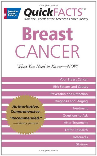 QuickFACTS Breast Cancer: What You Need to KnowNOW by American Cancer Society